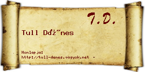 Tull Dénes névjegykártya
